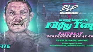 Black Label Pro Ground Control to Filthy Tom 9/4/21