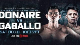 PBC : Nonito Donaire vs Reymart Gaballo 12/11/21