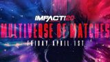IMPACT Wrestling Multiverse of Matches 4/1/22-1st April 2022