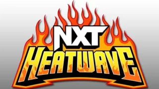 WWE NXT Heatwave 2022 8/16/22