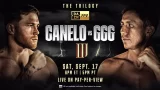 Boxing: Canelo Vs GGG III The Trilogy 9/17/22 PPV
