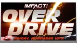 Impact Wrestling: Over Drive 2022 11/18/22 PPV