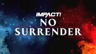 Impact Wrestling No Surrender 2023 PPV 2/24/23