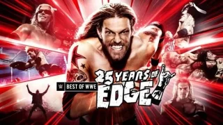 The Best Of WWE 25 Years Of Edge 6/26/23