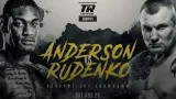 Top Rank Boxing : Anderson vs. Rudenko 8/26/23