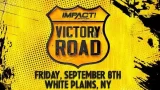 Impact Wrestling Victory Road 9/8/23