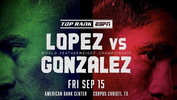 TopRank Boxing On ESPN Lopez vs Gonazalez