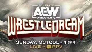 AEW WrestleDream 2023 PPV 10/1/23