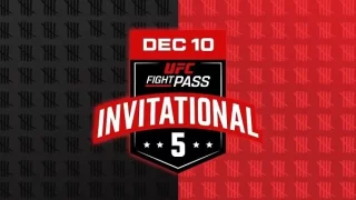 UFC FightPass Invitational 5 12/10/23