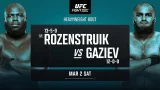 UFC Fight Night: Rozenstruik vs. Gaziev 3/2/24