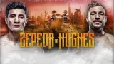 Zepeda vs Hughes 3/16/24