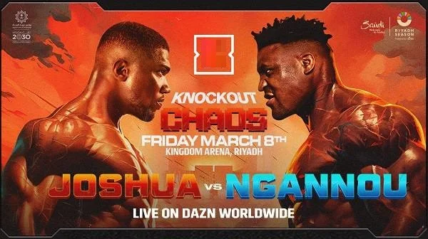 Joshua Vs Ngannou 3/8/24