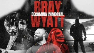Bray Wyatt Becoming Immortal 2024