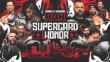 ROH Supercard Of Honor 4/5/24